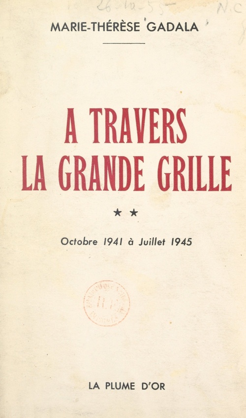 ebook cover of À travers la grande grille (2). Octobre 1941 à juillet 1945, by Marie-Therese Gadala