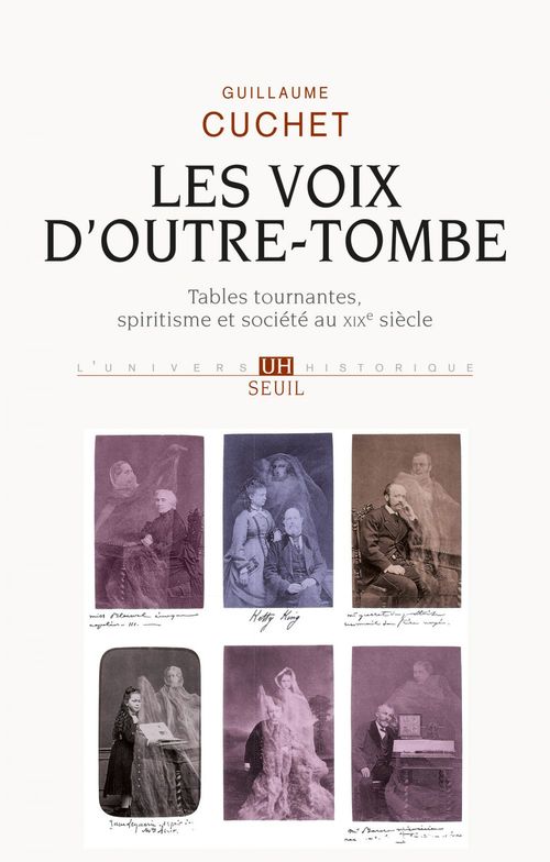 ebook cover of Les Voix d'outre-tombe - Tables tournantes, spiritisme et société, by Guillaume Cuchet