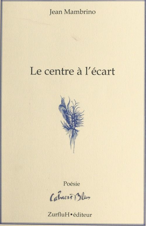 Couverture ebook de Le centre à l'écart, de Jean Mambrino