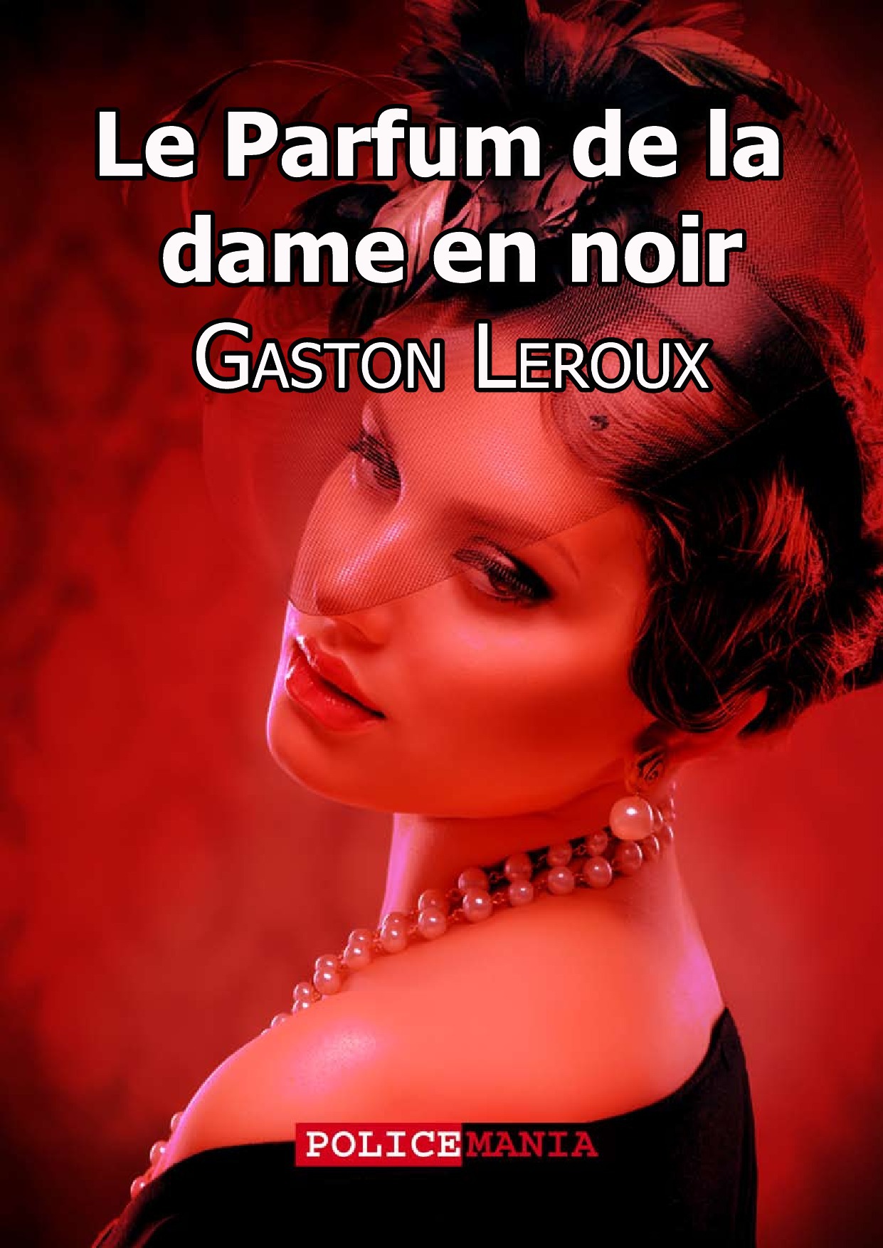 ebook cover of Le Parfum de la dame en noir, by Gaston Leroux