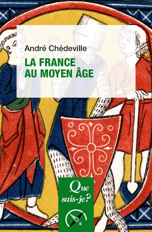 Couverture ebook de La France au Moyen Âge, de André Chédeville