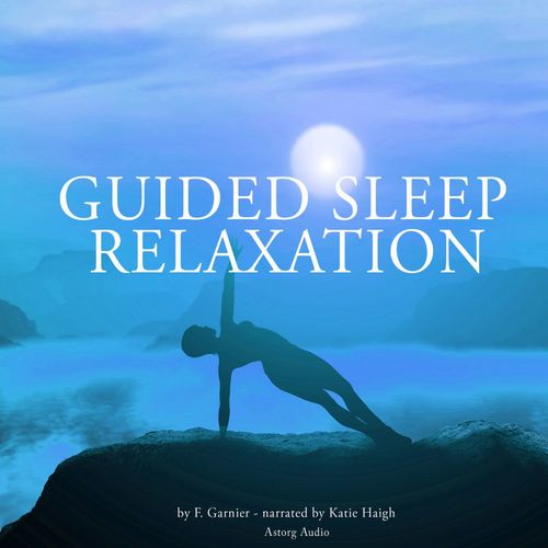 audiobook cover of Guided Sleep Relaxation for All, by Frédéric Garnier
