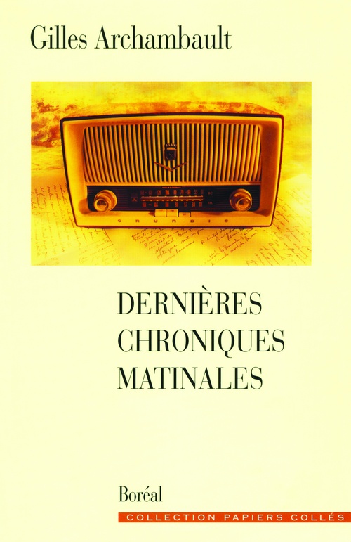Couverture ebook de Dernières chroniques matinales, de Gilles Archambault