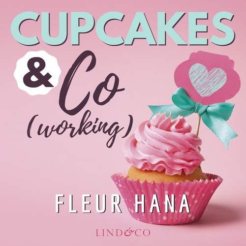 Couverture audiobook de Cupcakes & Co(working), de Fleur Hana