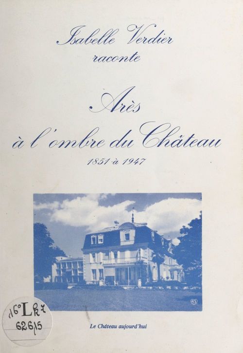 ebook cover of Arès à l'ombre du château, 1851 à 1947, by Isabelle Verdier