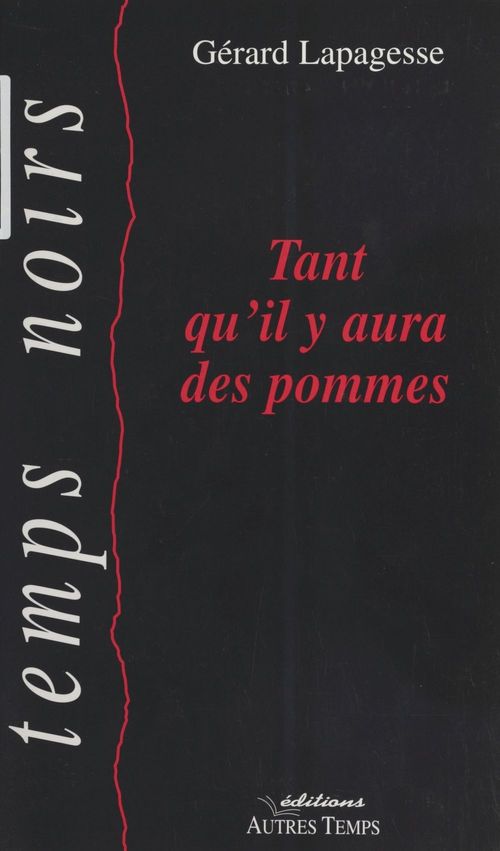 Couverture ebook de Tant qu'il y aura des pommes, de Gérard Lapagesse