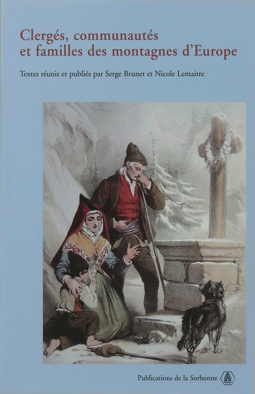 Couverture ebook de Clergés, communautés et famille des montagnes d´Europe, de Serge Brunet, Nicole Lemaître