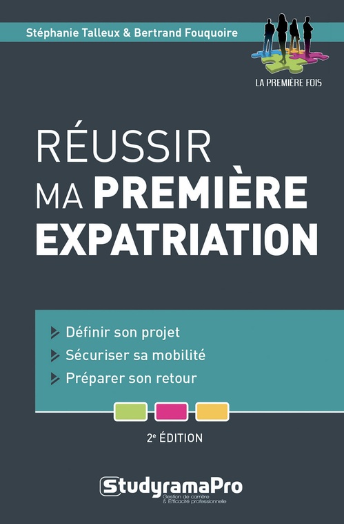 Couverture ebook de Réussir ma première expatriation, de Bertrand Fouquoire, Stéphanie Talleux
