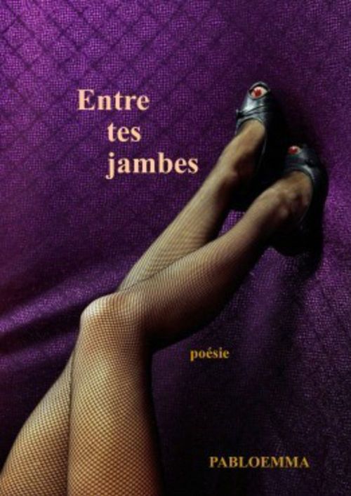 ebook cover of Entre tes jambes, by Pabloemma