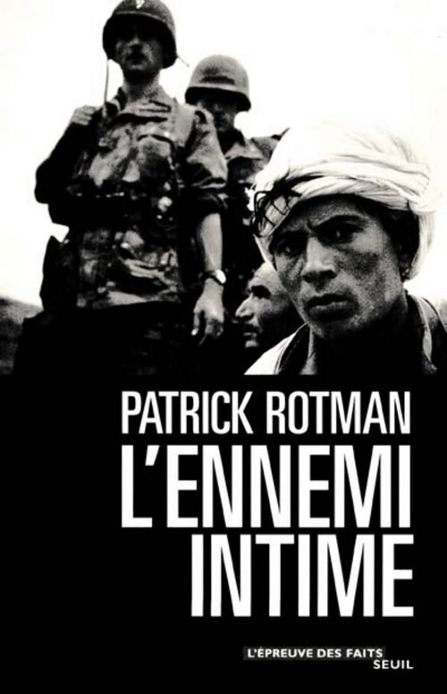 Couverture ebook de L'Ennemi intime, de Patrick Rotman