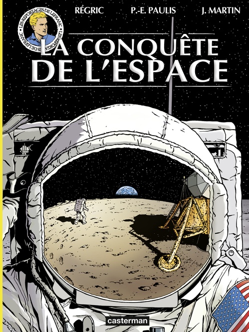 Couverture ebook de Les reportages de Lefranc - La Conquête de l'espace, de Jacques Martin, Pierre-Emmanuel Paulis, Régric