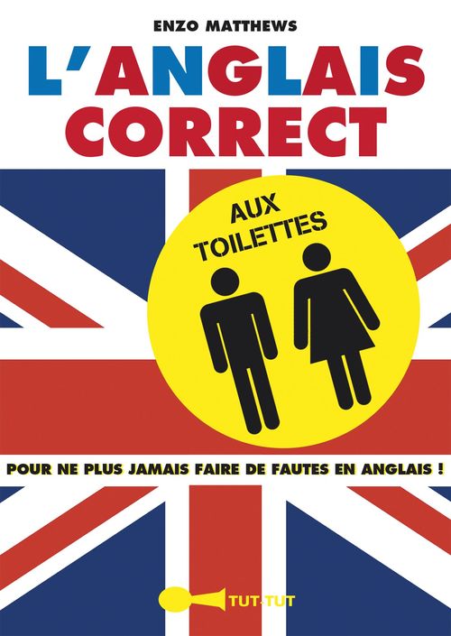 Couverture ebook de L'anglais correct aux toilettes, de Enzo Matthews