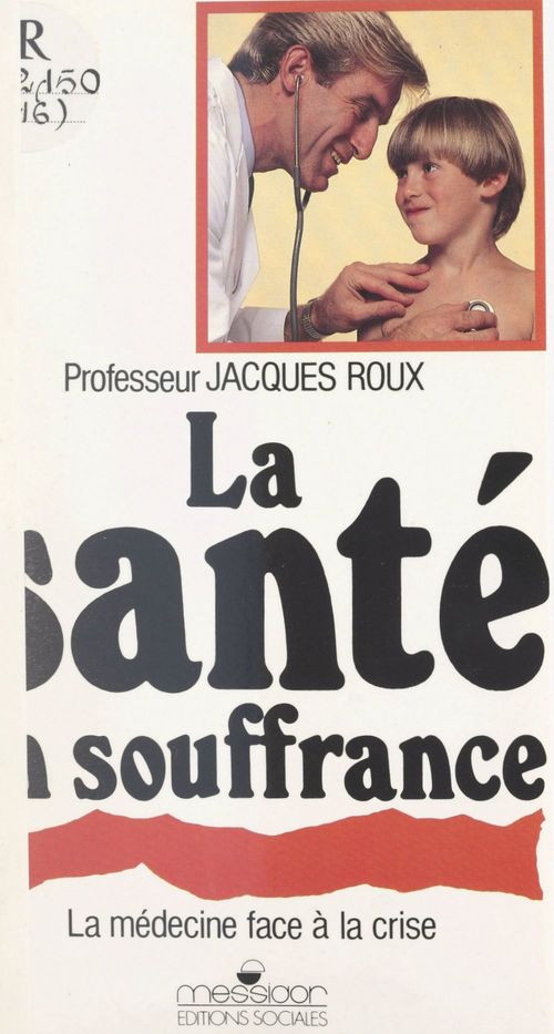 Couverture ebook de La santé en souffrance, de Jacques Roux