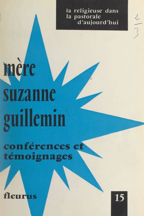 Couverture ebook de Mère Suzanne Guillemin, 1906-1968, de Suzanne Guillemin