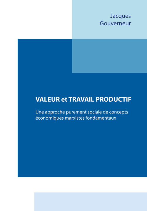 ebook cover of Valeur et travail productif, by Jacques Gouverneur