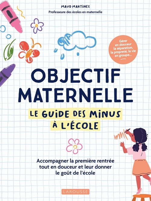 Couverture ebook de Objectif maternelle - Le guide des minus à l'école, de Maud Martinez