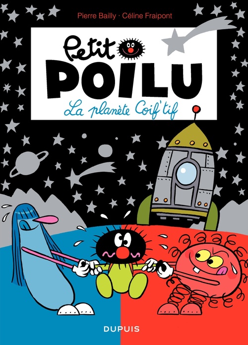 Couverture ebook de Petit Poilu - Tome 12 - La Planète Coif'tif, de Céline Fraipont, Pierre Bailly