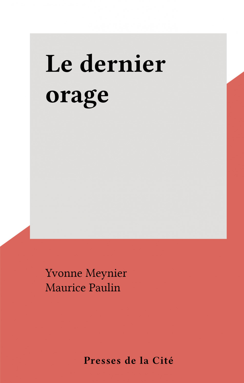 Couverture ebook de Le dernier orage, de Yvonne Meynier