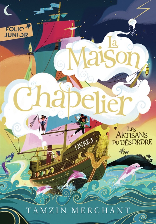 ebook cover of La maison Chapelier (Tome 3) - Les Artisans du désordre, by Tamzin Merchant