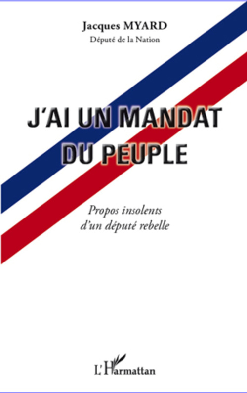 ebook cover of J'ai un mandat du peuple, by Jacques Myard