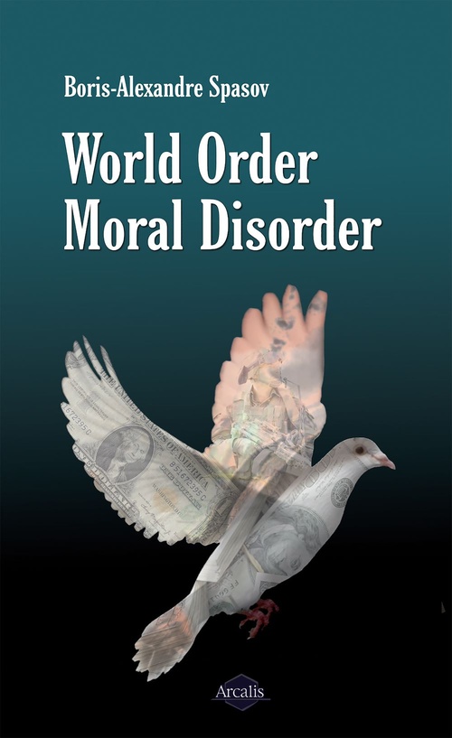 Couverture ebook de World Order, Moral Disorder, de Boris Spasov
