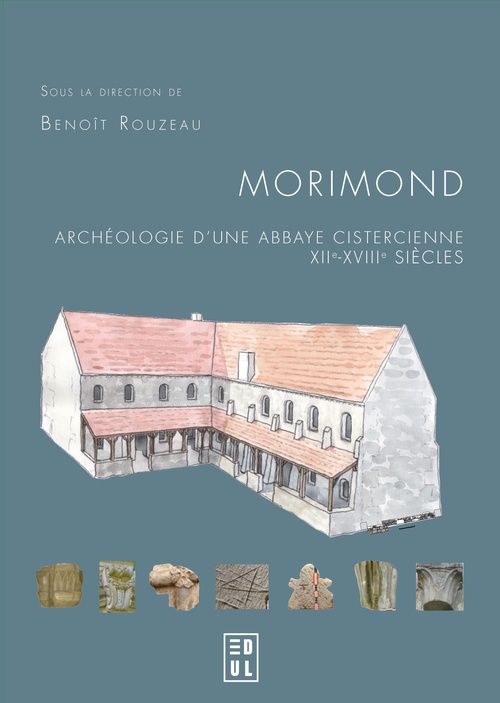 Couverture ebook de Morimond : archéologie d´une abbaye cistercienne, XIIe-XVIIIe siècles, de