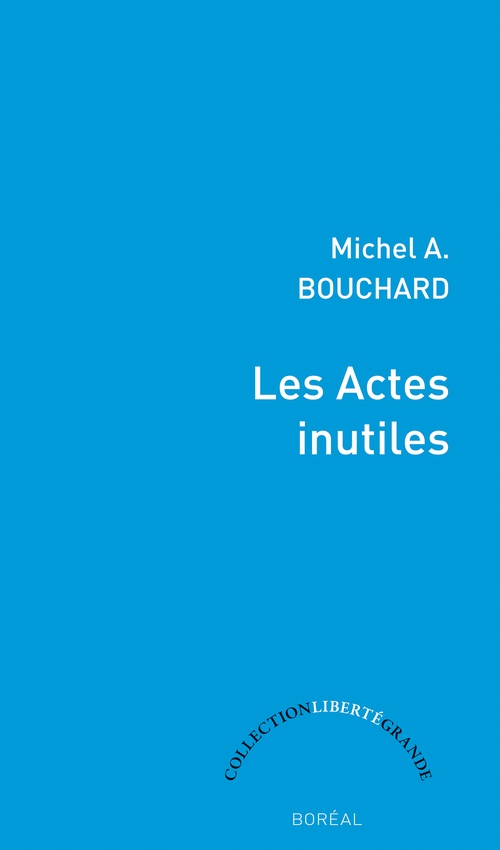 ebook cover of Les actes inutiles, by Michel A. Bouchard