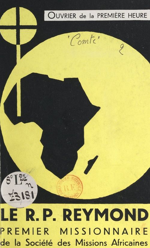 Couverture ebook de Ouvrier de la première heure, le R. P. Reymond, de Henri Comte