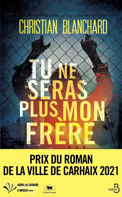Couverture ebook de Tu ne seras plus mon frère, de Christian Blanchard