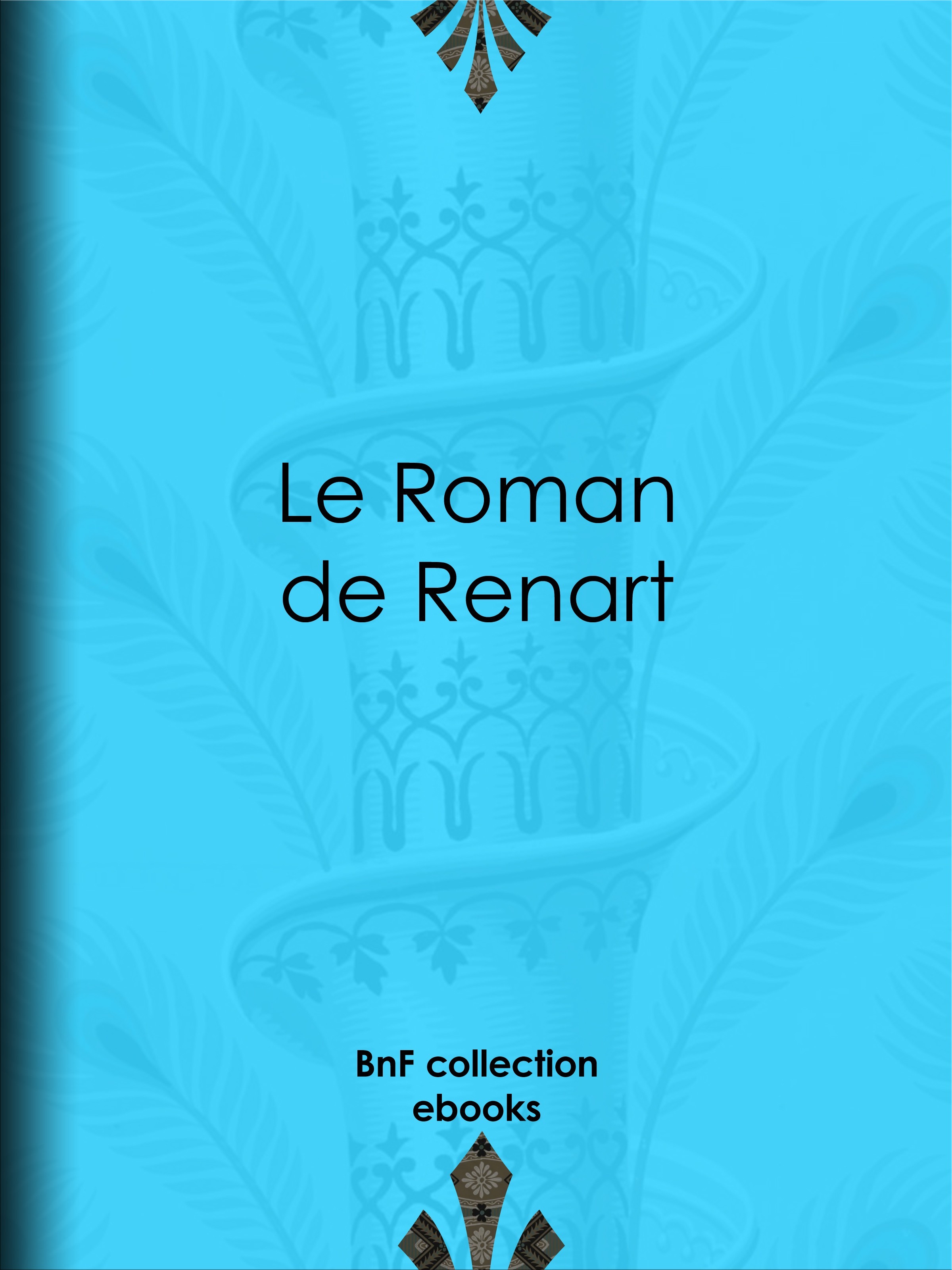 ebook cover of Le Roman de Renart, by Anonyme