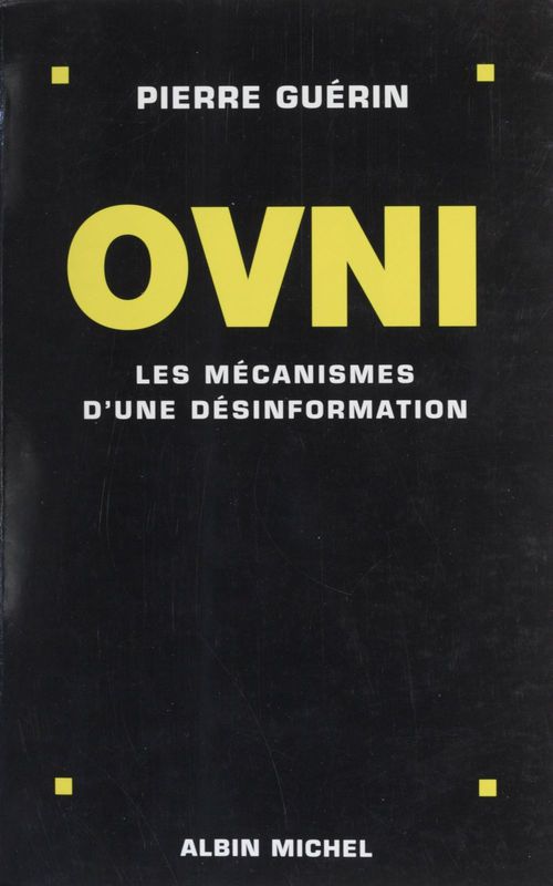 Couverture ebook de Ovni : les mécanismes d'une désinformation, de Pierre Guérin