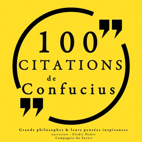 audiobook cover of 100 citations de Confucius, by Confucius