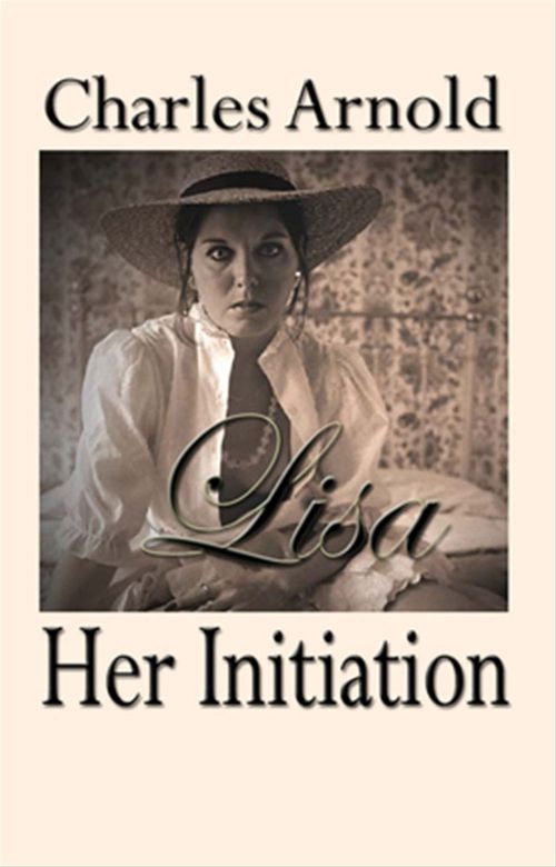 ebook cover of Lisa, Her Initiation, by Charles Arnold