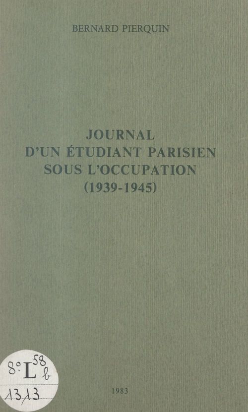 ebook cover of Journal d'un étudiant parisien sous l'Occupation (1939-1945), by Bernard Pierquin
