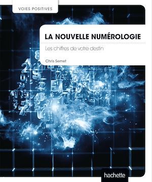 Couverture ebook de La nouvelle numérologie, de Chris Semet