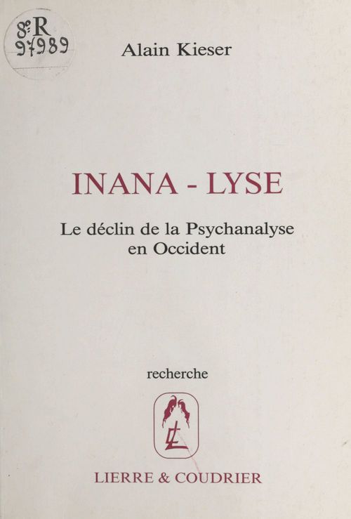 ebook cover of Inana-lyse : le déclin de la psychanalyse en Occident, by Kieser