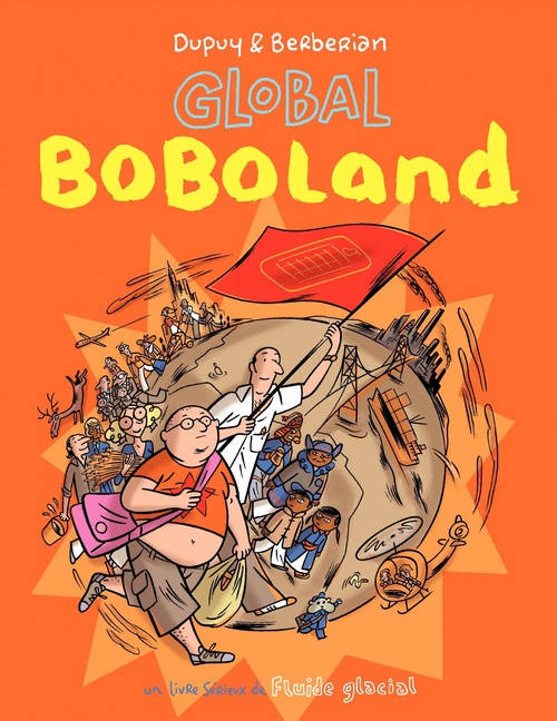 Couverture ebook de Bienvenue à Boboland (Tome 2) - Global Boboland, de Berberian, Philippe Dupuy
