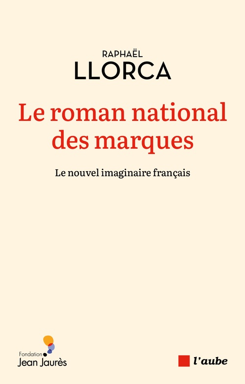 ebook cover of Le roman national des marques, by Raphaël LLORCA