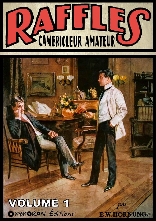 ebook cover of Raffles, cambrioleur amateur - Volume1, by Ernest William Hornung