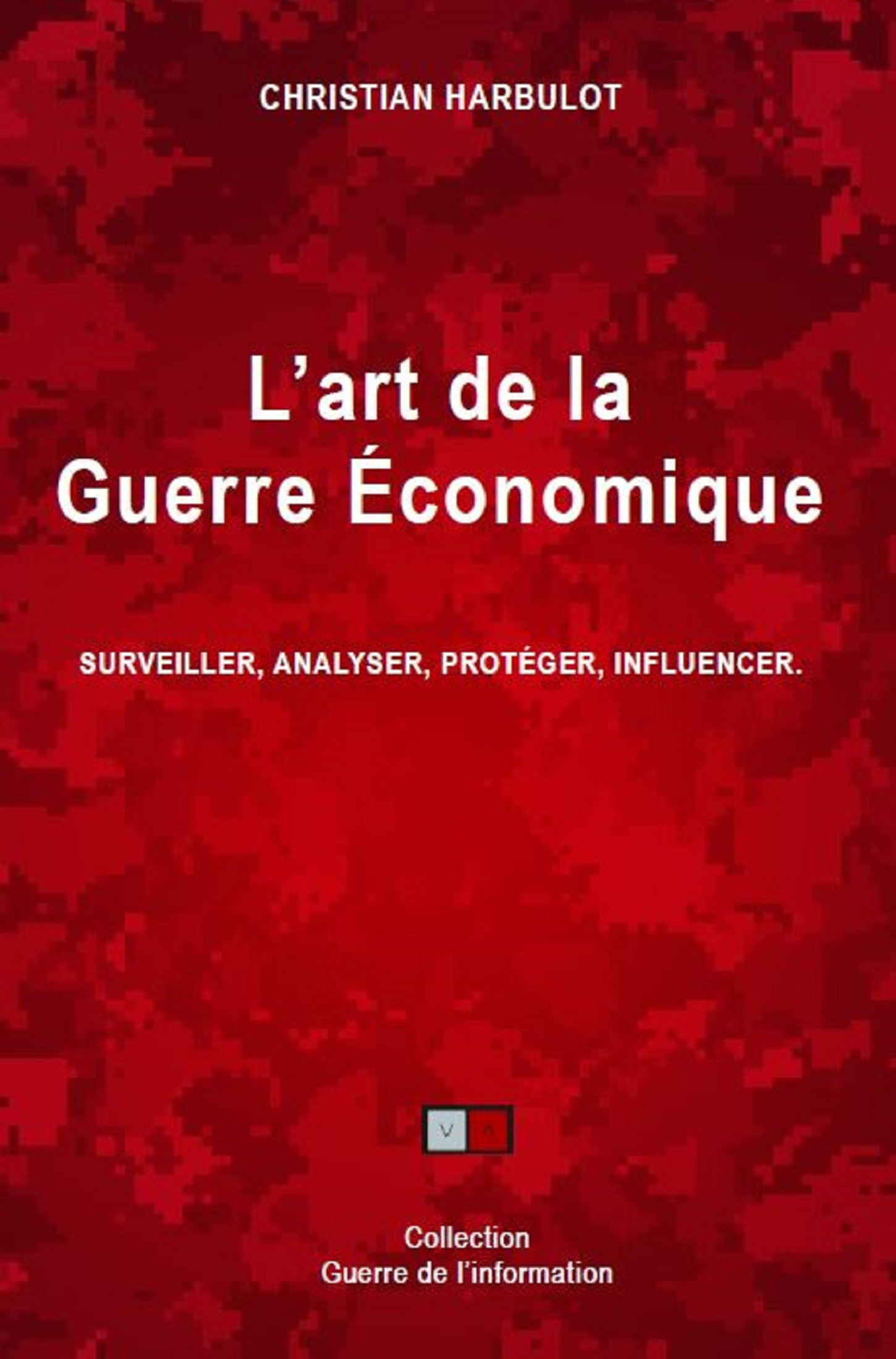 Couverture ebook de L'Art de la guerre économique, de Christian Harbulot