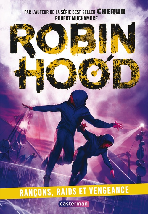 Couverture ebook de Robin Hood (Tome 5) - Rançons, Raids et Vengeance, de Robert Muchamore