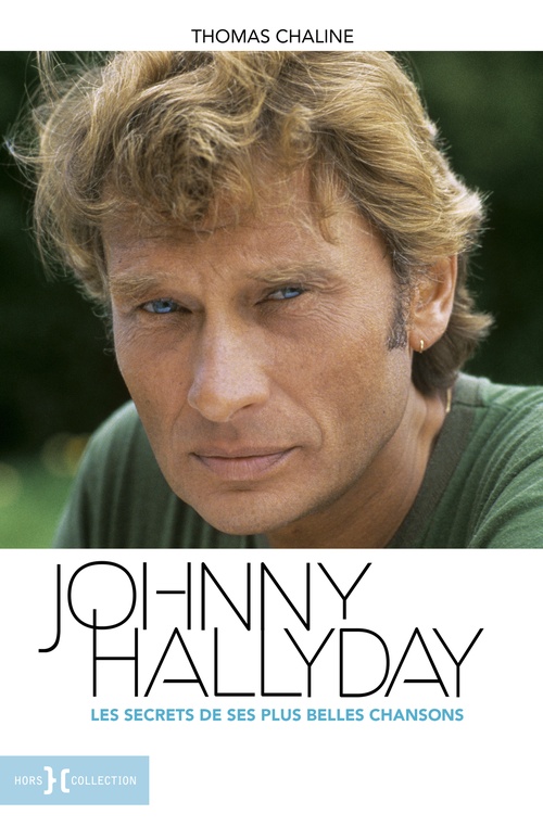 Couverture ebook de Johnny Hallyday, les secrets de ses plus belles chansons, de Thomas Chaline