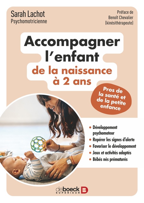 ebook cover of Accompagner l´enfant de la naissance à 2 ans, by Sarah Lachot