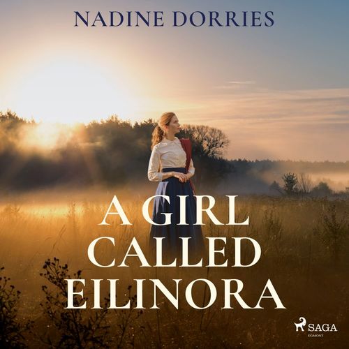 Couverture audiobook de A Girl Called Eilinora, de Nadine Dorries
