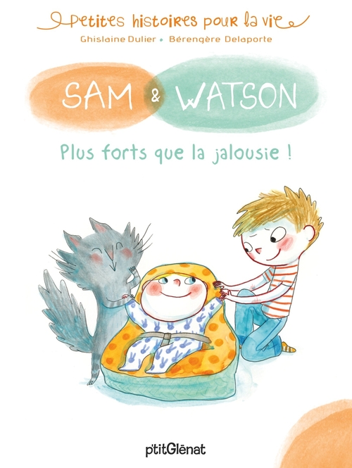 Couverture ebook de Sam & Watson, plus forts que la jalousie !, de Ghislaine Dulier