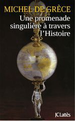 ebook cover of Une promenade singulière à travers l'histoire, by Michel de Grèce