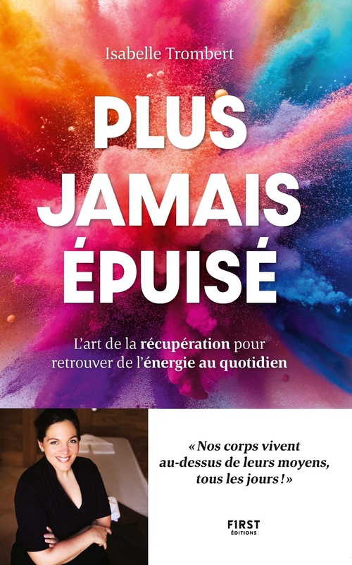 Couverture ebook de Plus jamais épuisé ! - L'art de la récupération pour retrouver de l'énergie au quotidien, de Isabelle Trombert