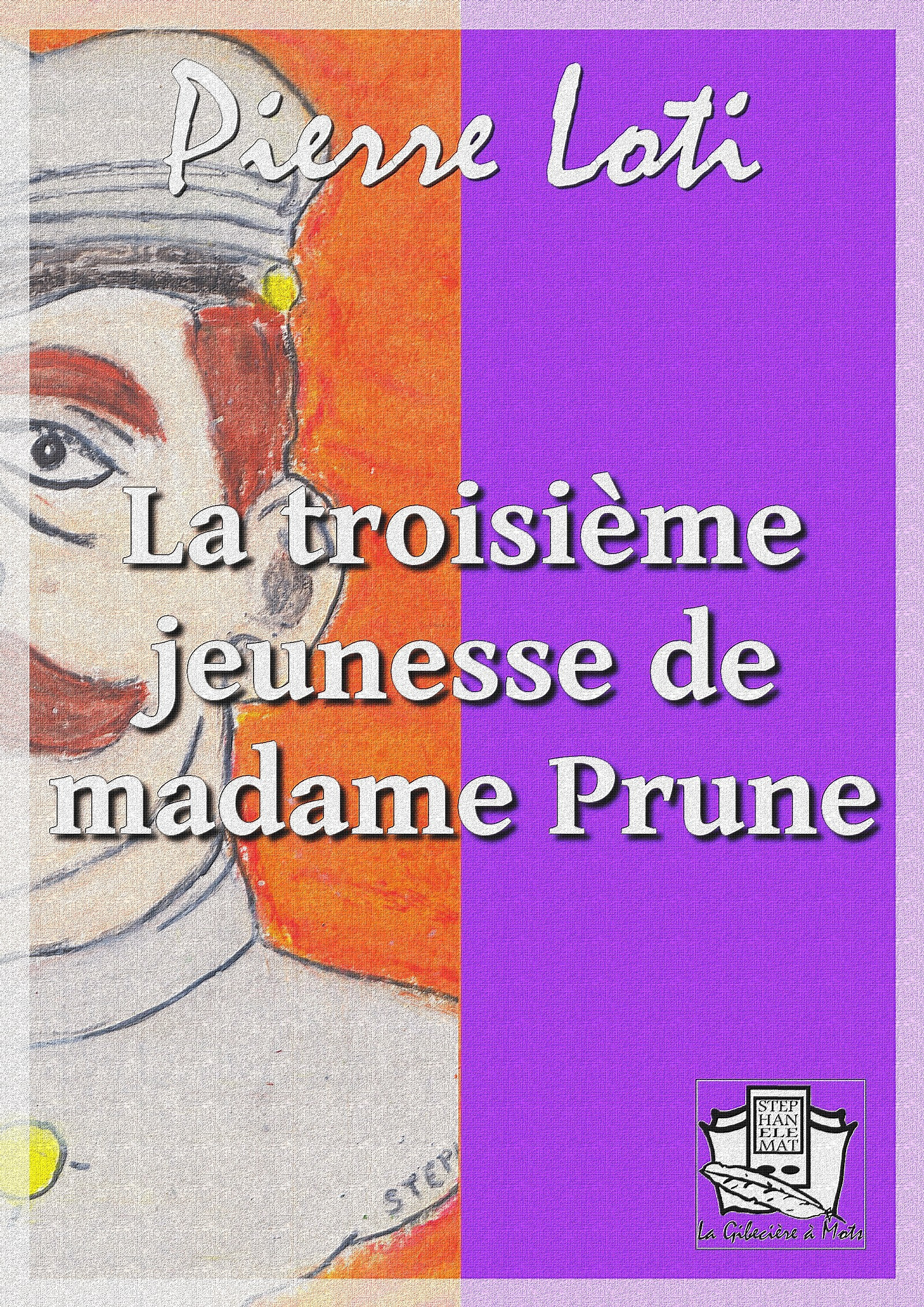 ebook cover of La troisième jeunesse de madame Prune, by Pierre Loti