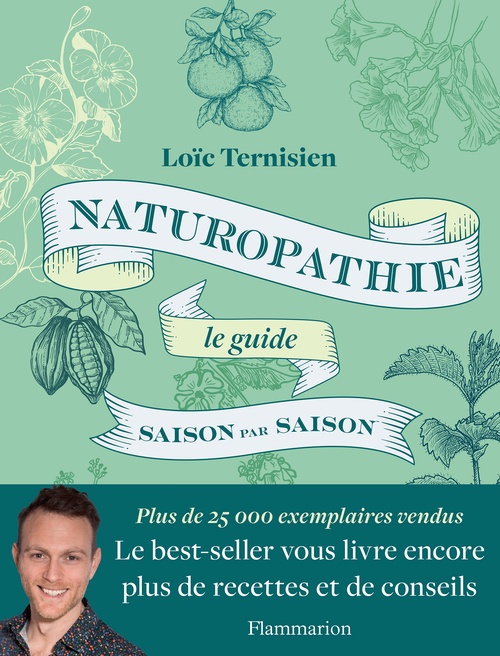 Couverture ebook de Naturopathie saison par saison : le guide, de Loïc Ternisien