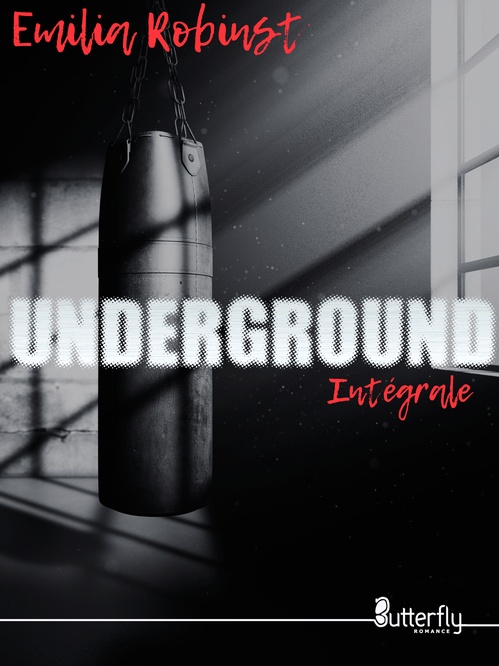 ebook cover of Underground - Intégrale, by Emilia Robinst